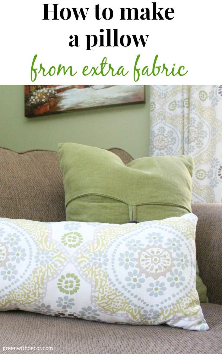 How to make a throw pillow from extra fabric - Green With Decor