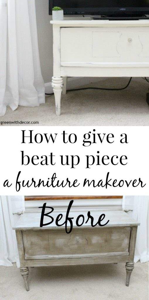 How to give a beat up piece a furniture makeover - Green With Decor