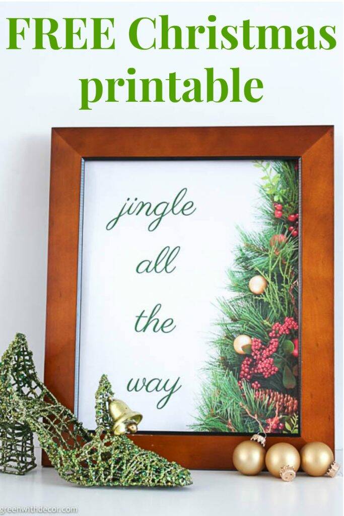 Jingle All The Way Free Christmas Printable Green With Decor